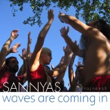 sannyas waves are coming in rajneesh
