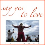 say yes to love rajneesh