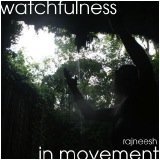 watchfulness in movement rajneesh