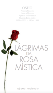 lágrimas de la ROSA MÍSTICA – OZEN rajneesh el viaje espiritual del rebelde swami rajneesh, ahora conocido como OZEN rajneesh, un discípulo notorio de OSHO. una historia profunda y misteriosa de su viaje para inspirar a miles de buscadores en el despertar interior hacia la iluminación. OZEN rajneesh habla sobre el silencio interno y cómo llegar a él a través de la totalidad en la danza, música, meditación y creatividad. de una manera directa y contemporánea, sus charlas expresan la belleza y la alegría de la inocencia, de ser uno con la naturaleza en el viaje interior y responde a las preguntas de los buscadores, ofreciendo sabiduría y una visión profunda con métodos simples de meditación que conducen a la conciencia OZEN rajneesh nació en la india, creció en calcuta y bombay y estudió en el st pauls darjeeling en los himalayas, donde se inspiró en la naturaleza y el arte de las montañas himalayas. a la temprana edad de 18 años se convirtió en discípulo y devoto de OSHO y continúa su trabajo hoy en día. también desarrolló sus habilidades artísticas como diseñador aclamado en inglaterra, estados unidos y hong kong, en el mundo de la moda, joyería, relojes y más tarde en arquitectura y diseño de interiores. después de su experiencia de iluminación a los 26 años, pasó 12 años en silencio en los himalayas, donde se sumergió en la sabiduría interior y el despertar. como maestro de tai chi y zazen, creó y ofrece su propia fusión contemporánea de vipassana activo, caminando y sentado en zen. OZEN Rajneesh reside en su ashram resort en méxico y está desarrollando más comunidades de este tipo en todo el mundo como una materialización de su visión para el nuevo hombre. sus libros, escritos o hablados, se consideran joyas de la espiritualidad actual para aquellos que se mueven hacia el viaje interior. puedes encontrar más información sobre su trabajo y centros de meditación en: disiple osho books